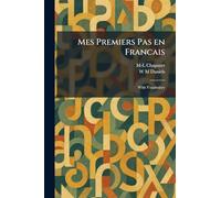 Mes Premiers Pas En Francais: With Vocabulary