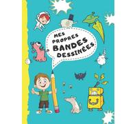 Mes propres bandes dessinées: 100 planches vierges pour enfants - grand format (BD à faire soi-même)