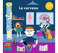 Mes p'tites questions/Le cerveau