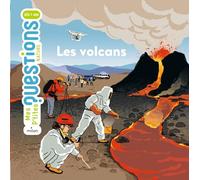 MES P'TITES QUESTIONS - Les Volcans - Dès 7 ans