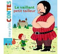 Mes p'tits contes/Mes p'tits mythes: Le vaillant petit tailleur