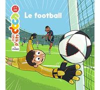 MES P'TITS DOCS - Football (Le) - Dès 4 ans