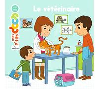 Mes P'tits Docs: Le Veterinaire