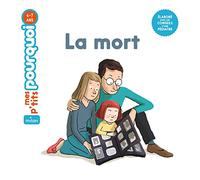 MES P'TITS POURQUOI - La Mort - Dès 4 ans