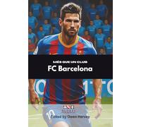 Més Que Un Club: FC Barcelona (Crónicas Globales de Clubes: SLL)