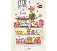 Mes Recettes: Cahier de recettes à compléter avec 100 recettes détaillées . Livre de cuisine pratique pour 75 recettes individuelles et 25 cartes ... différentes .136 pages, format A5 - 203