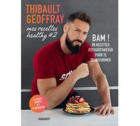 Mes recettes healthy #2: BAM ! 80 recettes fitfightforever pour te transformer: 31653
