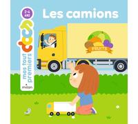 MES TOUT PREMIERS DOCS - Les Camions - Dès 2 ans
