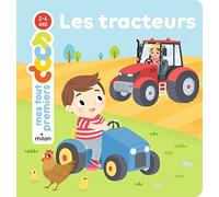 MES TOUT PREMIERS DOCS - Les Tracteurs - Dès 2 ans
