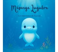 Mésange Lugubre: Les murmures de l'océan (Legendion)