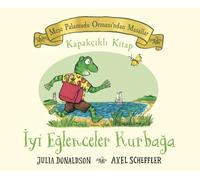 Meşe Palamudu Ormanı’ndan Masallar - İyi Eğlenceler Kurbağa (Ciltli): (Kapakçıklı Kitap)