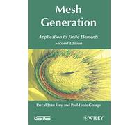 Mesh Generation: Application to Finite Elements – Wiley-VCH