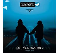 Mesh - Kill Your Darlings [VINYL]
