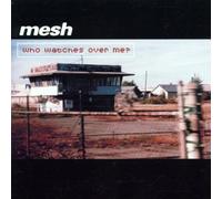 Mesh - Who Watches Over Me