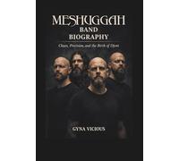 MESHUGGAH BAND BIOGRAPHY: Chaos, Precision, and the Birth of Djent