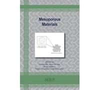Mesoporous Materials: 173 (Materials Research Foundations)