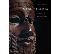 Mesopotamia : Ancient Art and Architecture