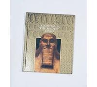 Mesopotamia: The Mighty Kings (Lost Civilizations S.)