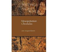 Mesopotamian Chronicles: 19 (Writings from the Ancient World)