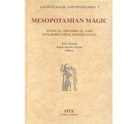 Mesopotamian Magic: Textual, Historical and Interpretative Perspectives: 1 (Ancient Magic and Divination)