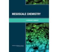 Mesoscale Chemistry : A Workshop Summary