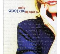 Mesquita, Suely - Sexo Puro