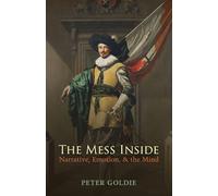 MESS INSIDE:NARRATIVE, EMOTION, & THE MIND PAPER: Narrative, Emotion, and the Mind