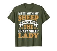 Mess with My Sheep & You'll Meet The Crazy Sheep Lady T-Shirt, Men, Olive Green, Large
