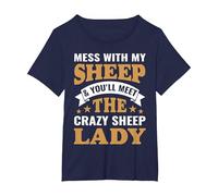 Mess with My Sheep & You'll Meet The Crazy Sheep Lady T-Shirt, Women's Plus, Navy Blue, 1X