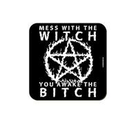 Mess With The Witch You Awake The Bitch Coaster
