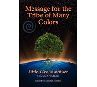 Message for the Tribe of Many Colors