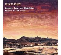 Mike Post Message from the Mountains & Echoes of the Delta (CD)