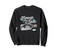 Message From The Sea Ship In A Bottle Nautical Message Sweatshirt