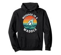 Message In A Waddle Penguin Funny Pun Pullover Hoodie