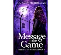 Message in the Game: A small town psychic murder mystery: 9 (Messages of Murder)