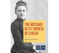 Message of St Therese of Lisieux: The Little Way (CTS Classics)