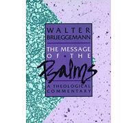 Message of the Psalms (Augsberg Old Testament Studies): A Theological Commentary