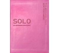 Message Solo New Testament, The: An Uncommon Devotional