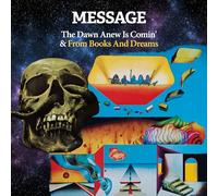 Message - The Dawn Anew Is Comin' & From Books And Dreams (Bonus track edition)