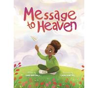 Message To Heaven