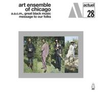 Art Ensemble Of Chicago - Message To Our Folks