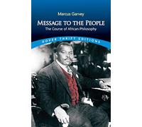 Message to the People: The Course of African Philosophy (Thrift Editions)