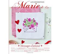 Messages d'amour: Les broderie de Marie & Cie