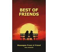 Messages From A Friend: 365 Days Of Friendship Messages And Affirmations - Exploring The Gift Of Friendship (The Four Seasons Of Love Poetry Books)