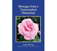 Messages from a Transcendent Dimension