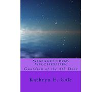 Messages from Melchezidek: Guardian of the 4th Door
