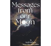 Messages From Our Moon