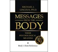 Messages from the Body: Their Psychological Meaning