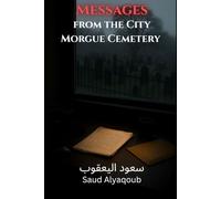 Messages from the City Morgue Cemetery