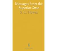Messages From the Superior State: Communicated by John Murray Through John M. Spear; Important Instruction to the Inhabitants of the Earth